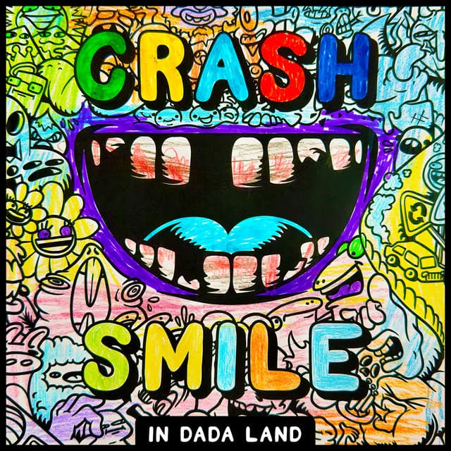 Cover Image of release - Crash & Smile in Dada Land - December