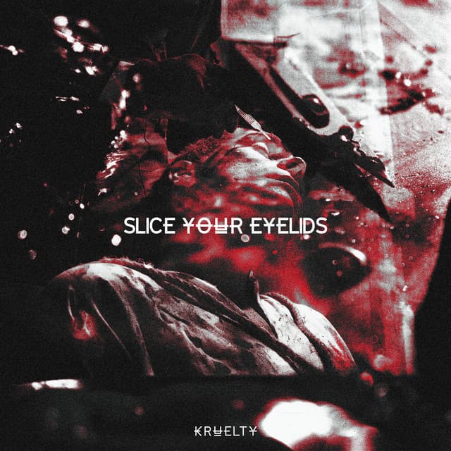 Cover Image of release - Slice Your Eyelids