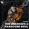 The Unknown & Hardcore Soul cover
