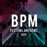 BPM Festival Anthems 2019 cover