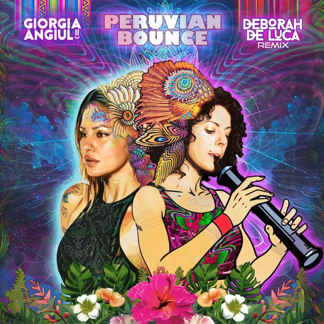 Peruvian Bounce - Deborah De Luca Remix