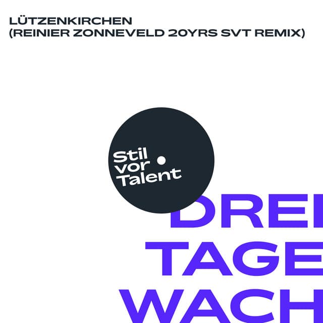 3 Tage Wach - Reinier Zonneveld 20yrs SVT Remix
