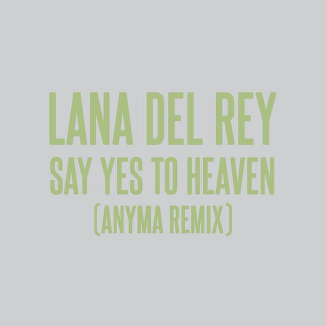 Cover Image of release - Say Yes To Heaven (Anyma Remix)