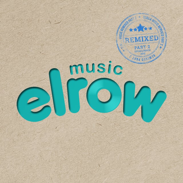 Image of Elrow Music Remixed, Pt. 2