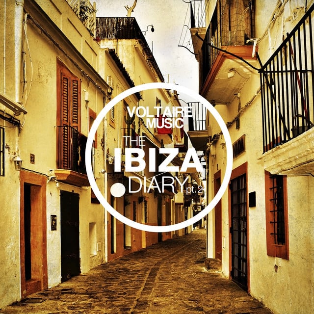 Image of Voltaire Music Presents: The Ibiza Diary, Pt. 2