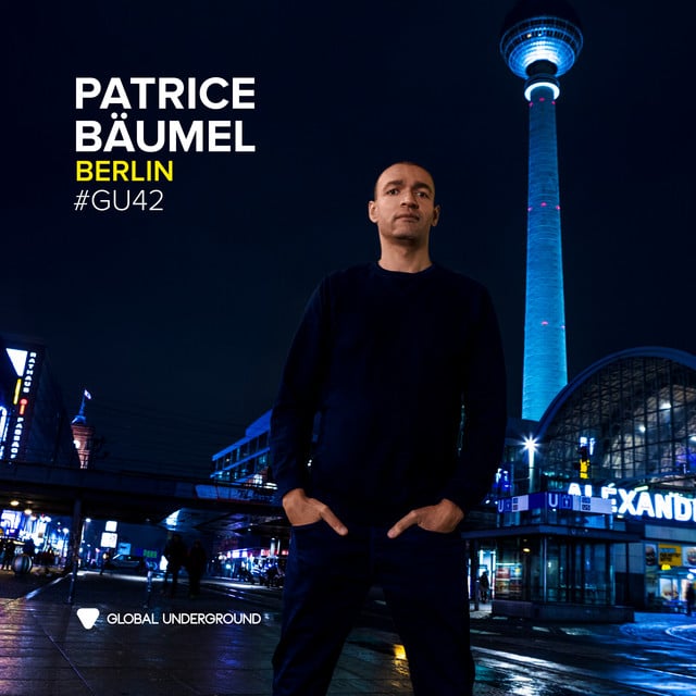 Image of Global Underground #42: Patrice Bäumel - Berlin (DJ Mix)