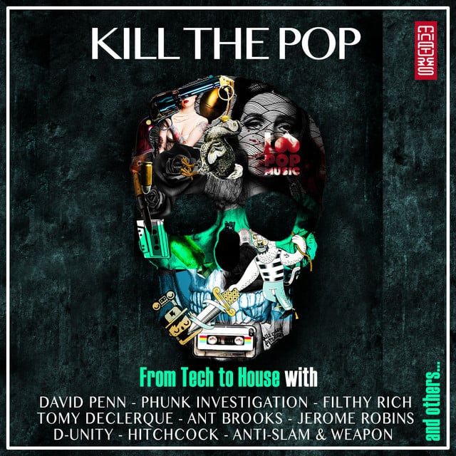 Image of Kill the Pop (From Tech to House)
