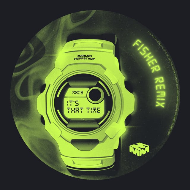 Image of It's That Time (FISHER Remix)