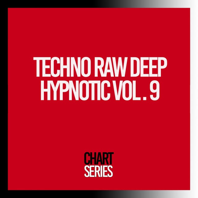 Image of Techno Raw Deep Hypnotic, Vol. 9