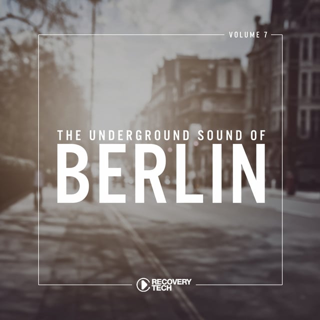 Image of The Underground Sound of Berlin, Vol. 7