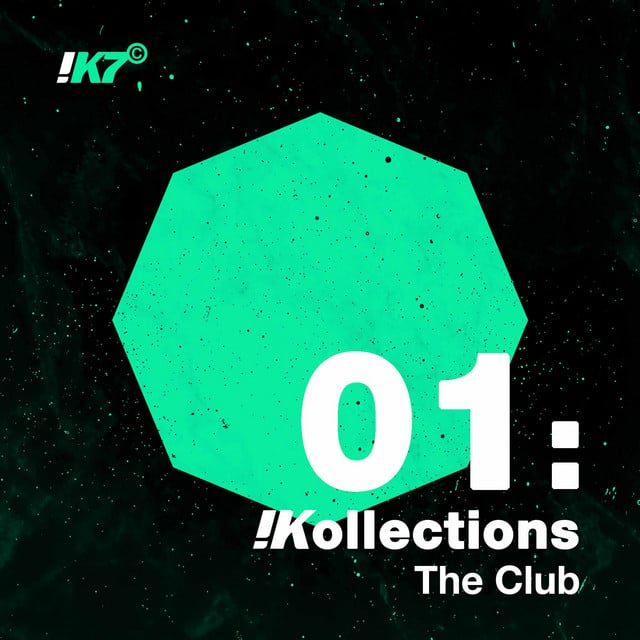 Image of !K7 Kollections 01: The Club