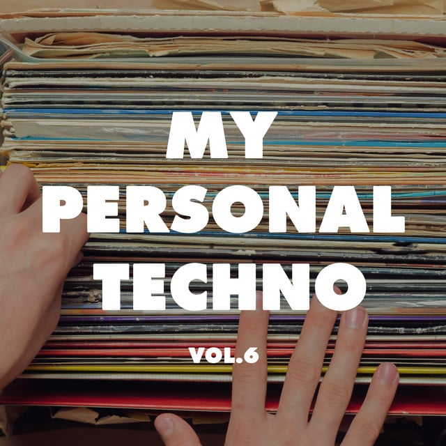 Image of My Personal Techno, Vol. 6