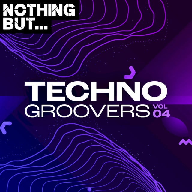 Image of Nothing But... Techno Groovers, Vol. 04