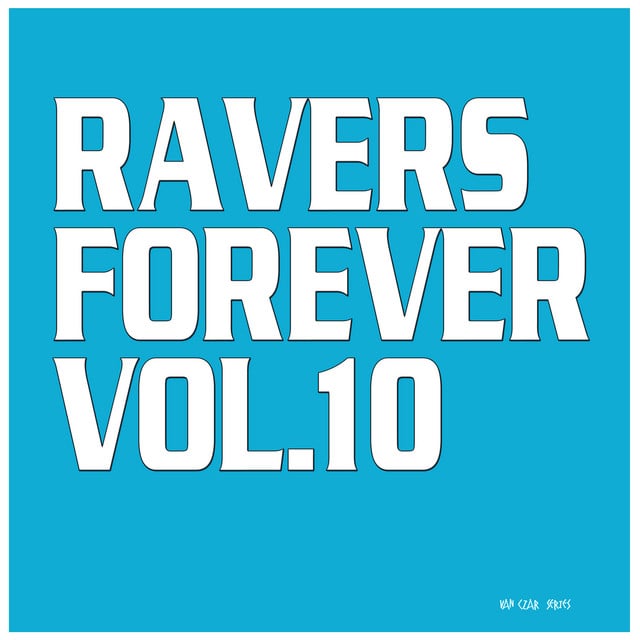 Image of Ravers Forever, Vol. 10