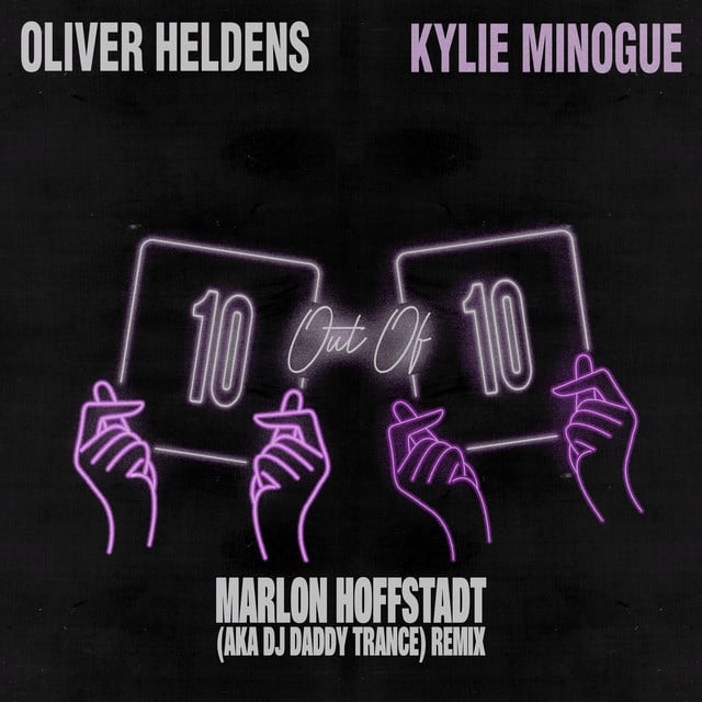 Image of 10 Out Of 10 (feat. Kylie Minogue) [Marlon Hoffstadt aka DJ Daddy Trance Remix]