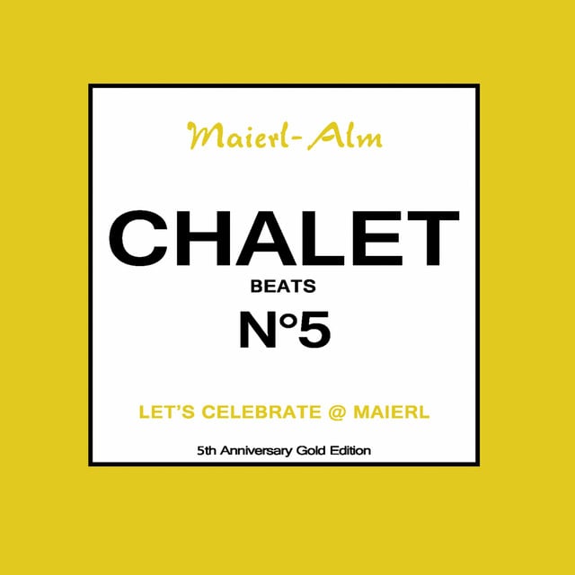 Image of Chalet Beat No.5 - The Sound of Kitz Alps @ Maierl (Compiled by DJ Hoody & HP.Hoeger)
