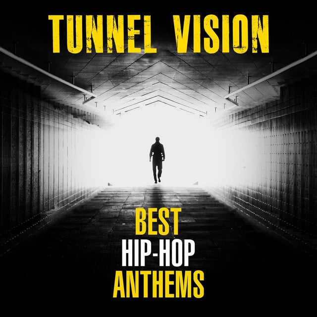 Image of Tunnel Vision - Best Hip-Hop Anthems