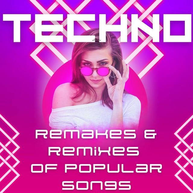 Image of Techno Remakes & Remixes of Popular Songs