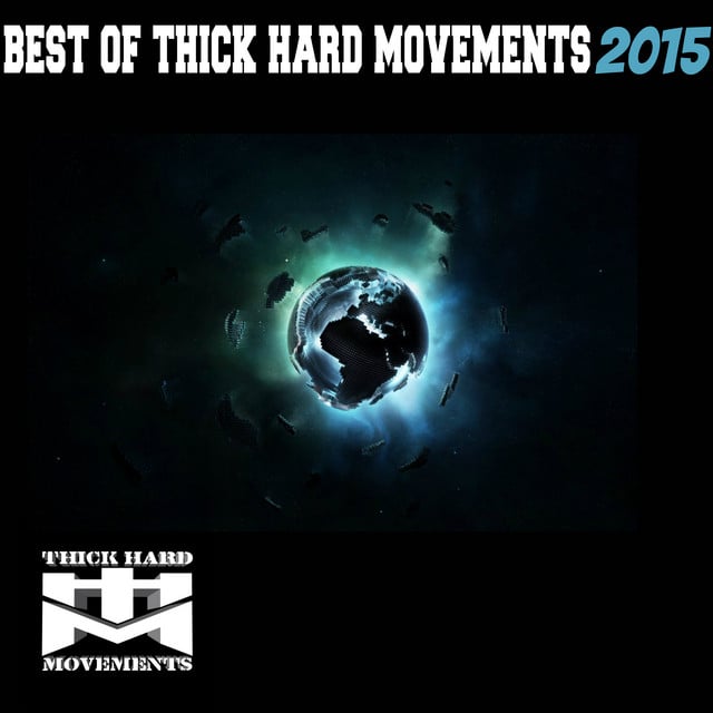 Image of Best of Thick Hard Movements 2015