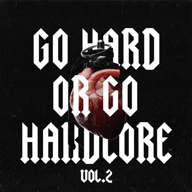 Image of Go Hard or Go Hardcore, Vol. 2