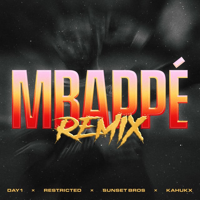 Image of MBAPPÉ (Restricted & Sunset Bros Remix) [feat. JAY1 & KAHUKX]