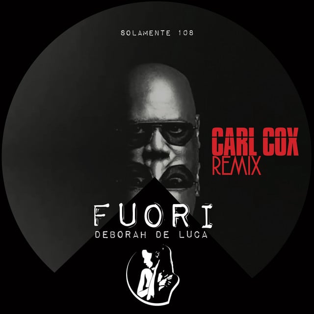 Image of Fuori - Carl Cox Remix