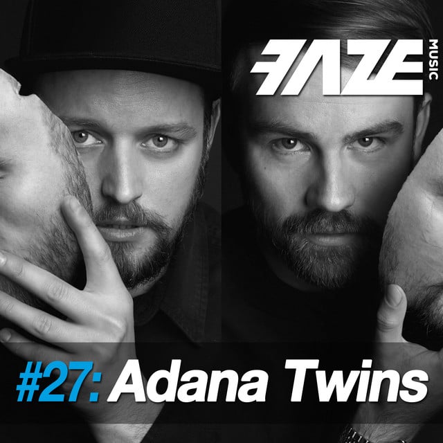 Image of Faze #27: Adana Twins