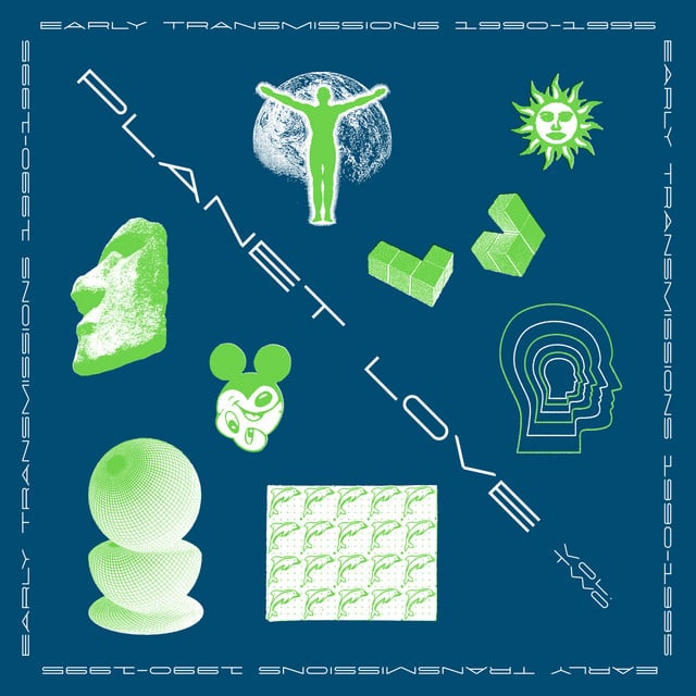 Image of Planet Love Vol. 2 - Early Transmissions 1990-95