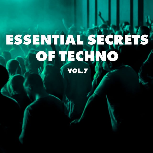 Image of Essential Secrets of Techno, Vol. 7