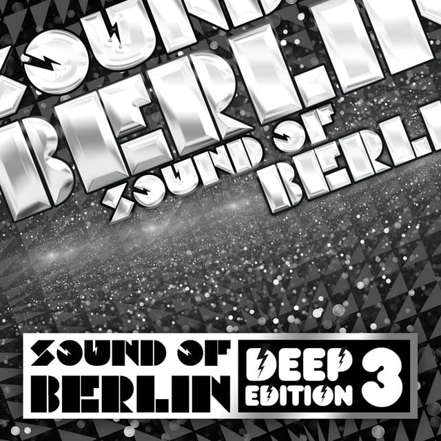 Image of Sound of Berlin Deep Edition, Vol. 3