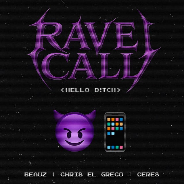 Image of Rave Call (HELLO B!TCH)