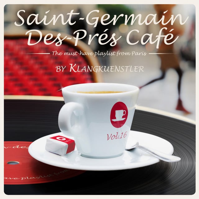 Image of Saint-Germain-des-Prés Café Vol. 16 by KlangKuenstler