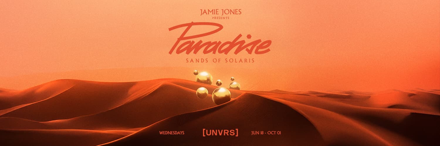 Jamie Jones & Paradise - SANDS OF SOLARIS - Opening Party