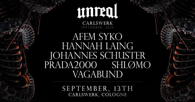 Unreal x Hannah Laing, Shlømo, Afem Syko & more