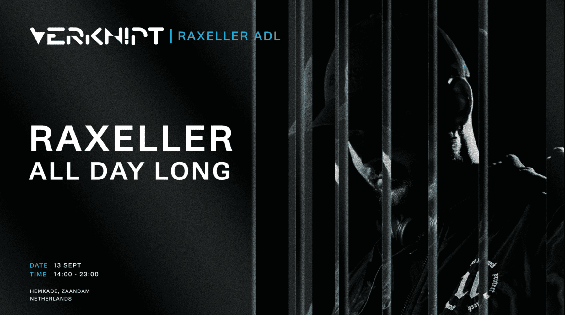 VERKNIPT Presents Raxeller ALL DAY LONG