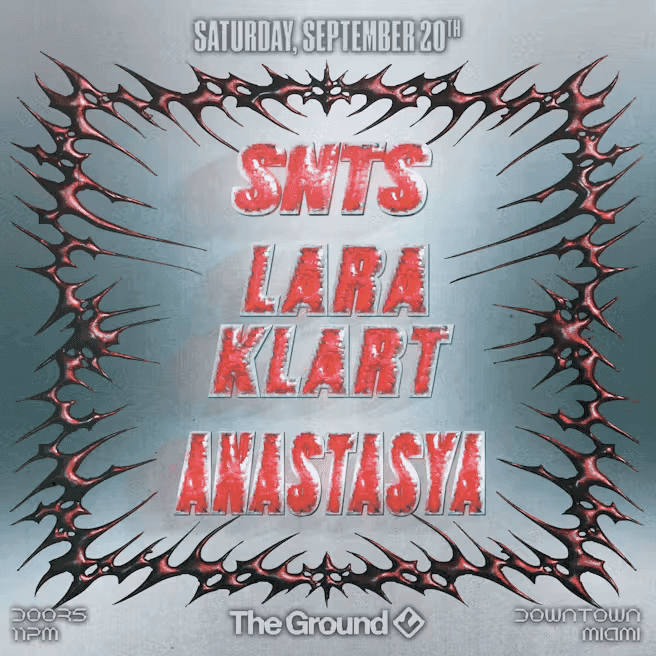 The Ground Miami Presents SNTS