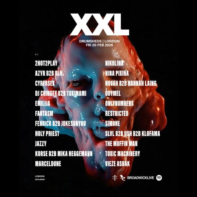 XXL London - 20 February 2026 @ Drumsheds
