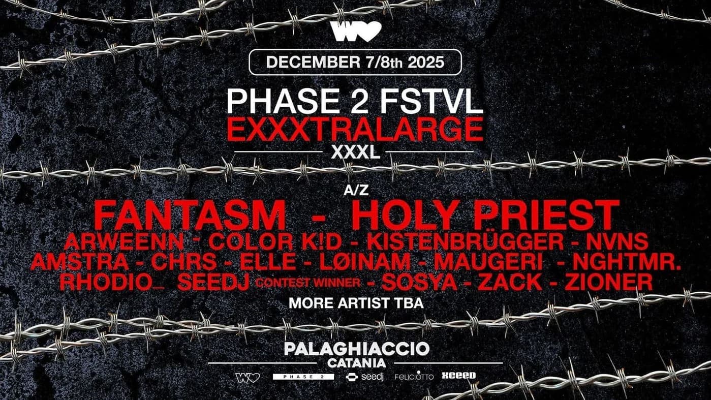 PHASE 2 FSTVL // EXXXTRALARGE