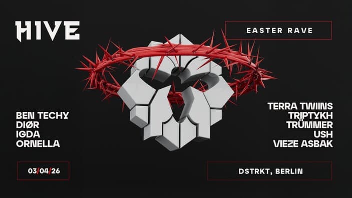 Hive Easter Rave – DSTRKT Berlin
